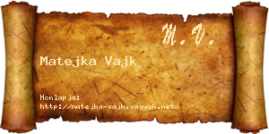 Matejka Vajk névjegykártya